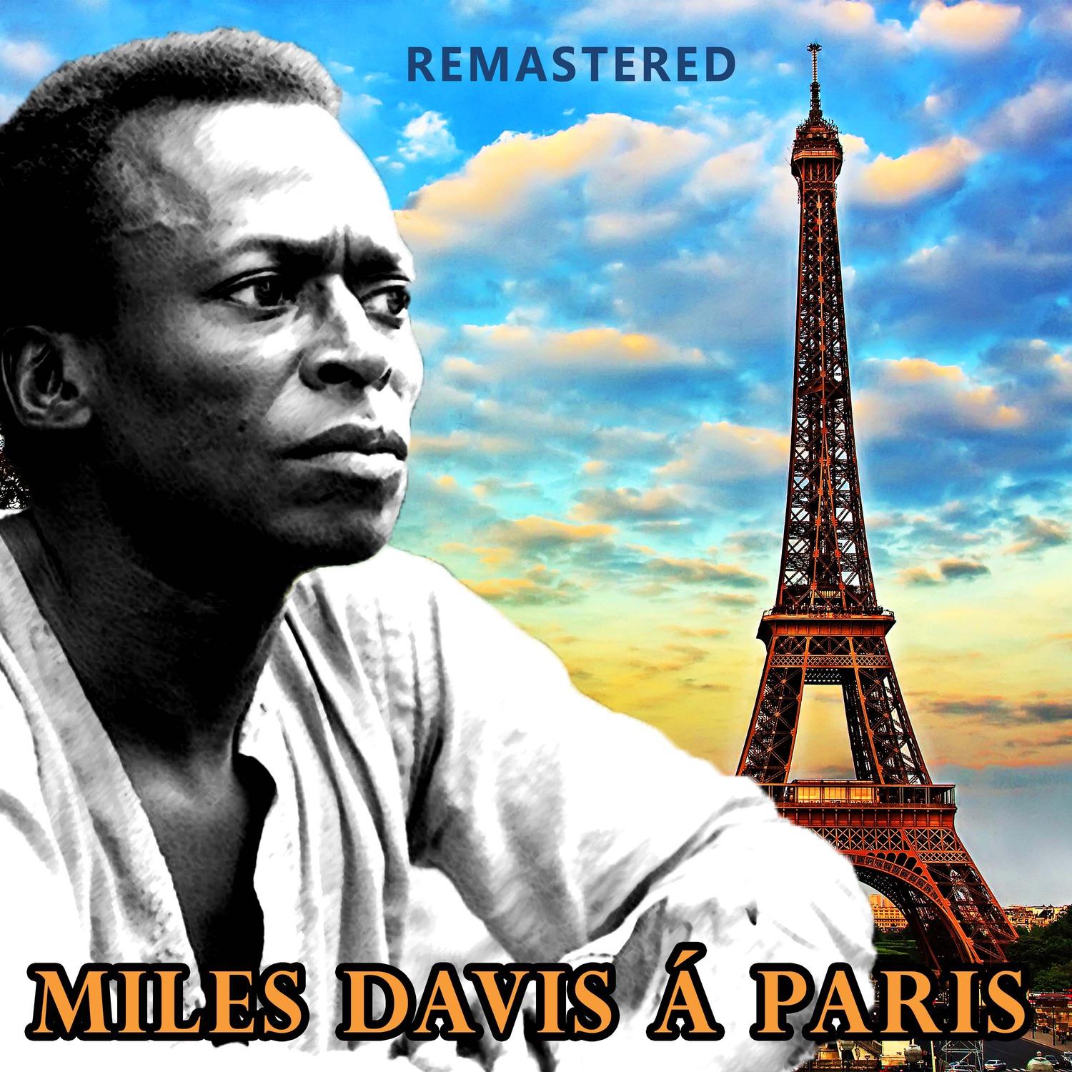 Miles Davis à Paris (Remastered)
