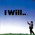 I Will...