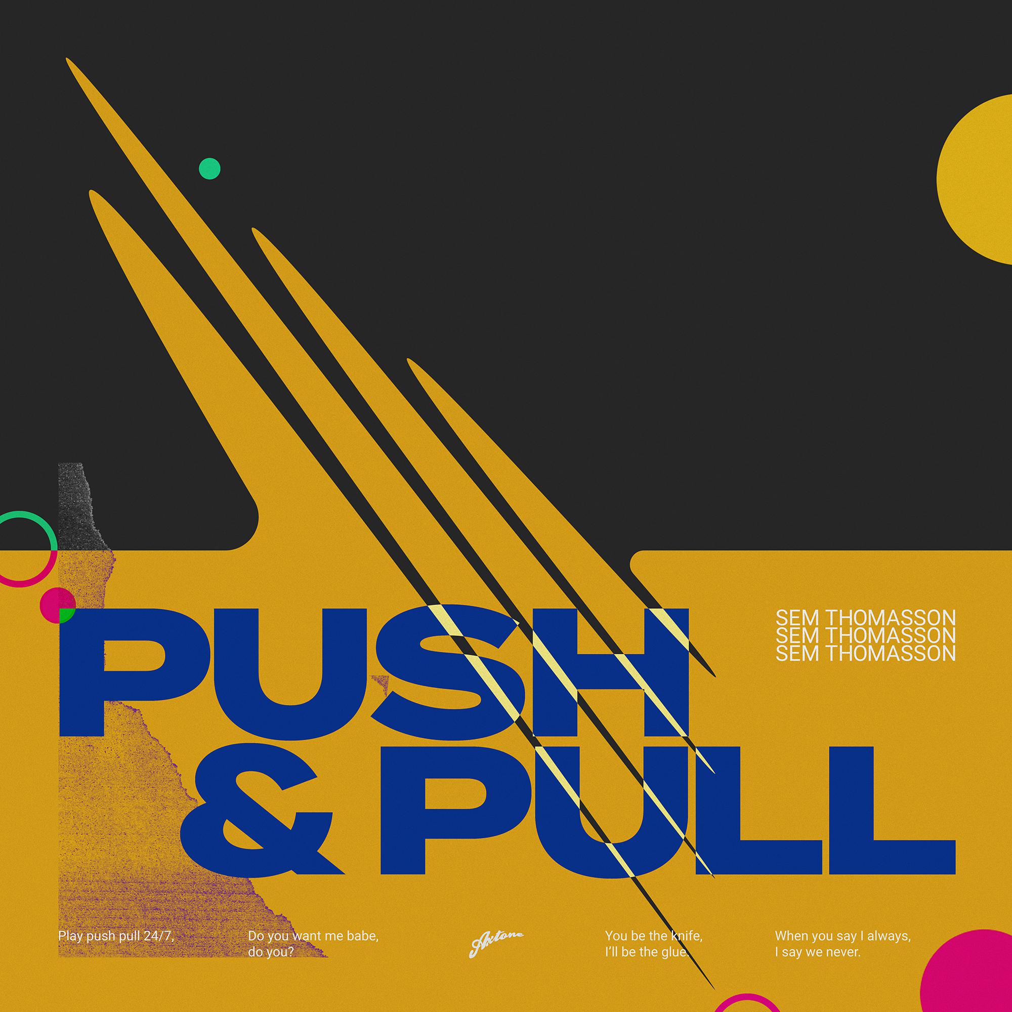 Sem Thomasson - Push & Pull