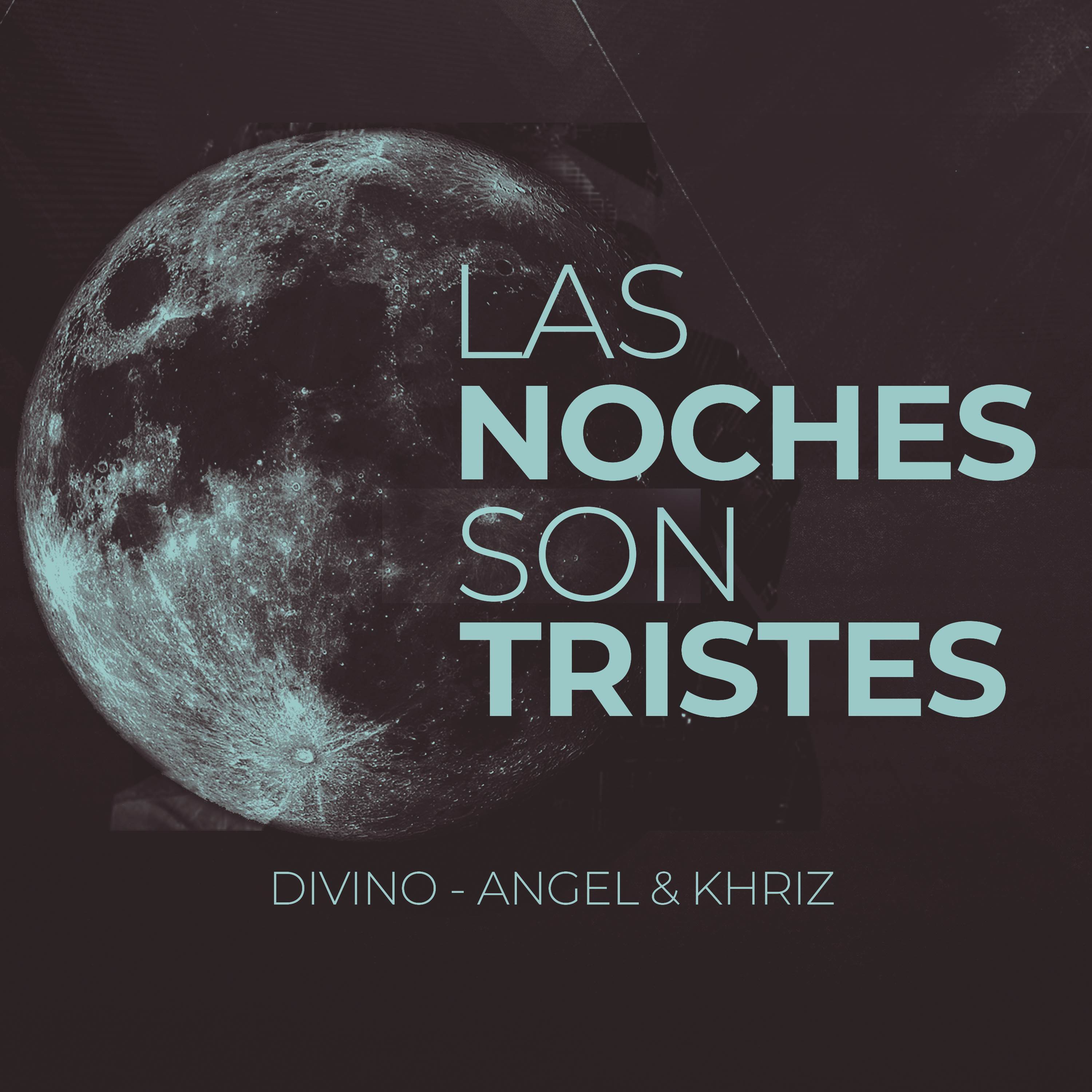 Las Noches Son Tristes