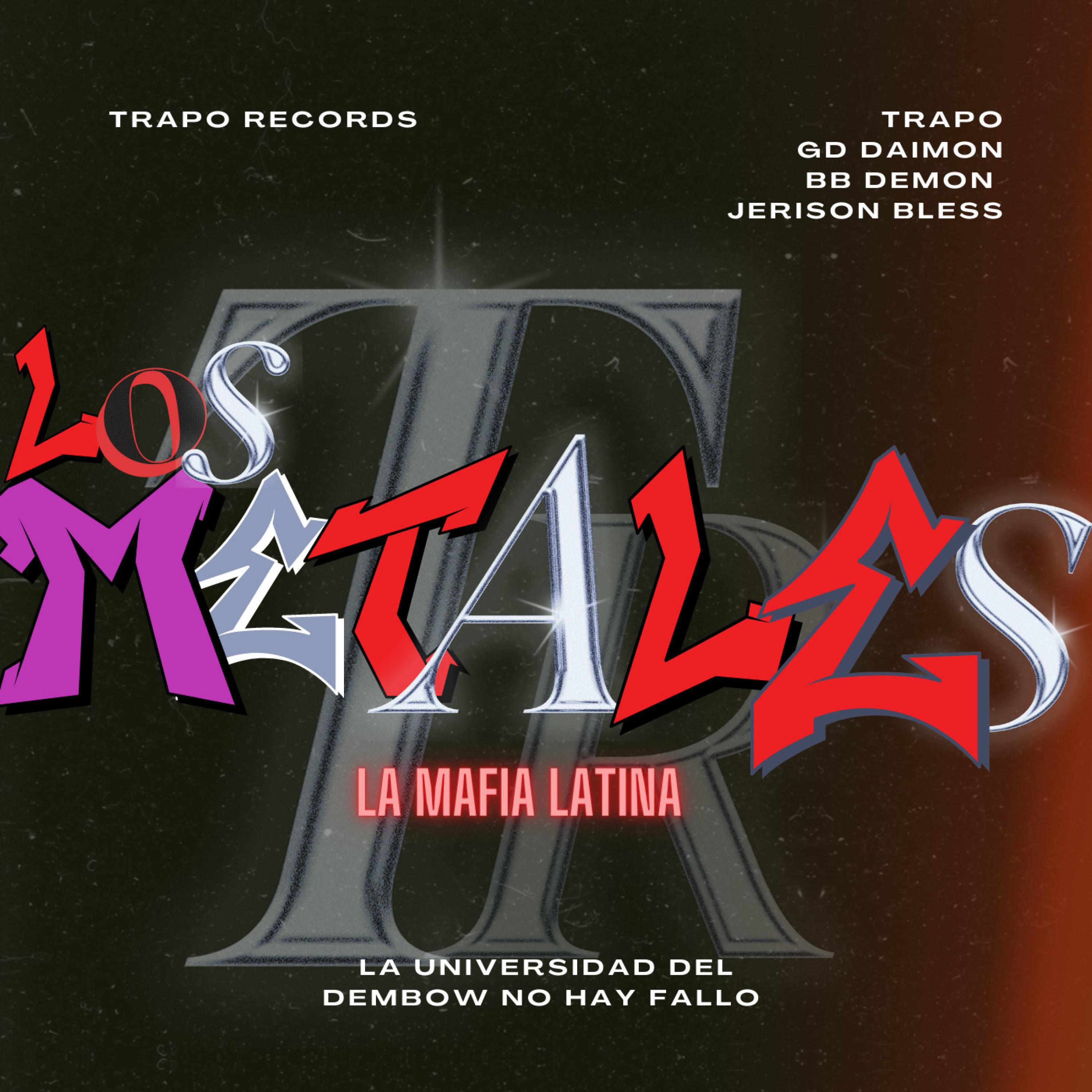 Trapo - LOS METALES (feat. GOLDDAYMON, BABY DEMON & JERISON BLESS)