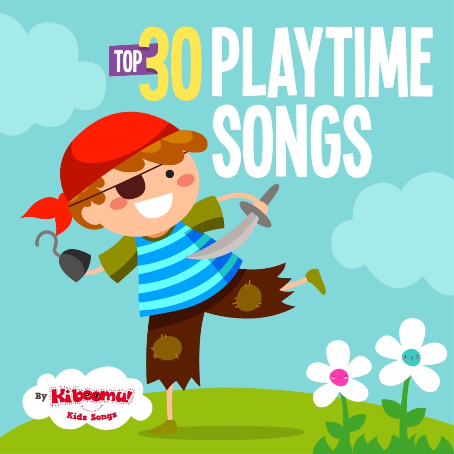 Top 30 Playtime Songs