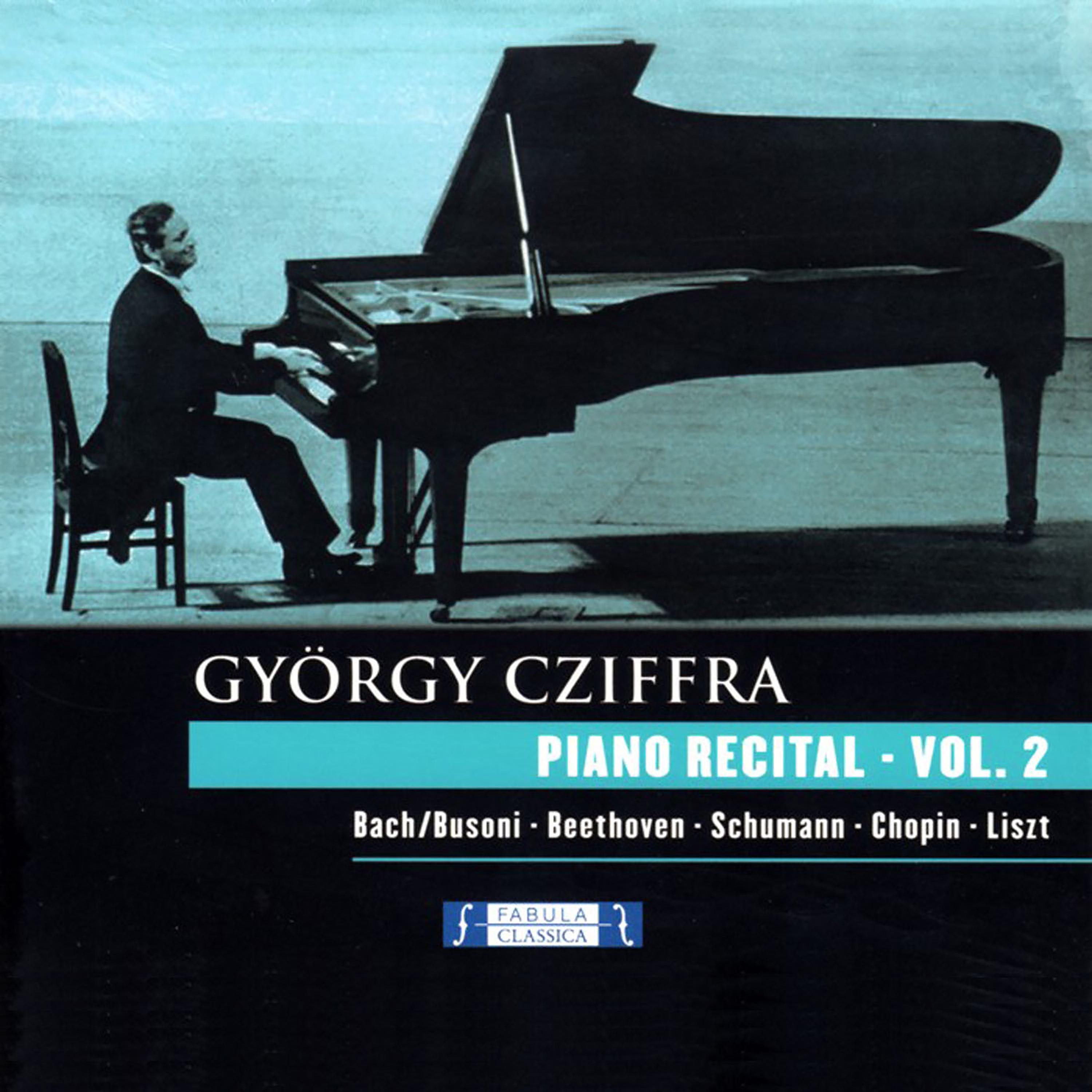 Gyorgy Cziffra - Piano Recital Vol.2