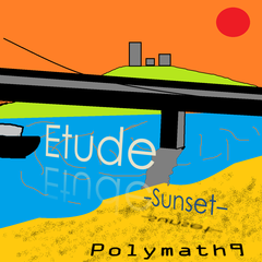 Etude -Sunset- (2017 ver.)