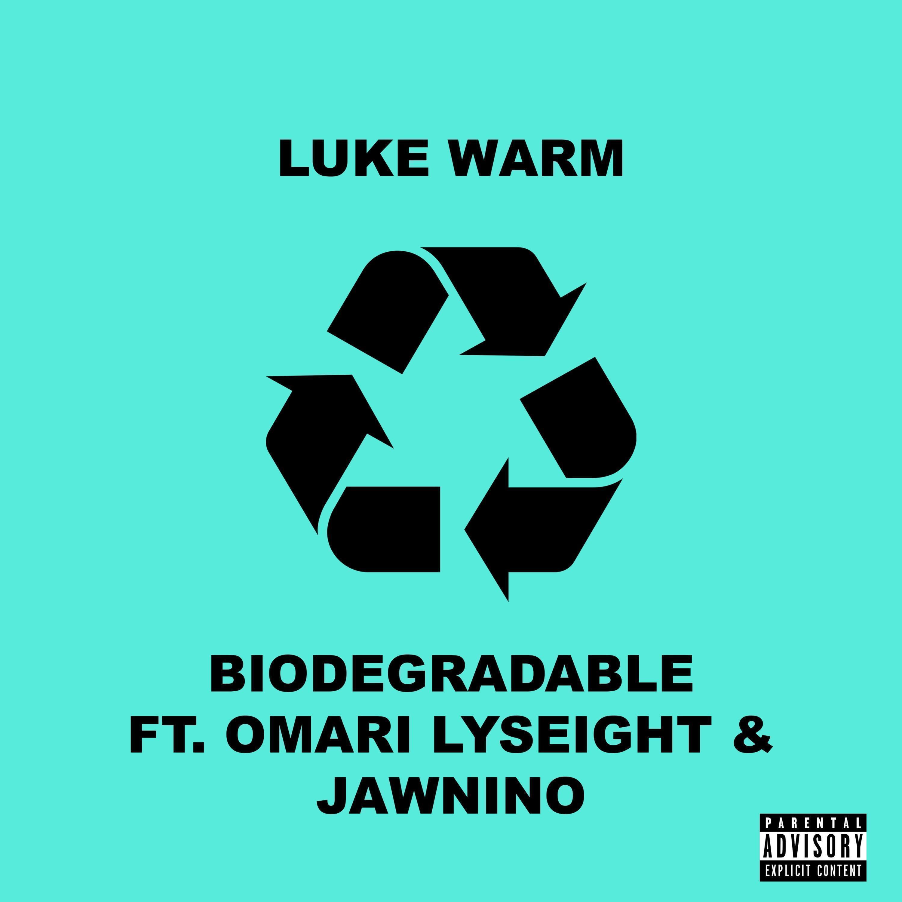 Biodegradable (feat. Omari Lyseight, Jawnino)