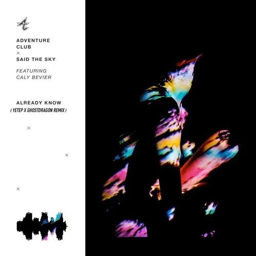 Already Know (Yetep & GhostDragon Remix)