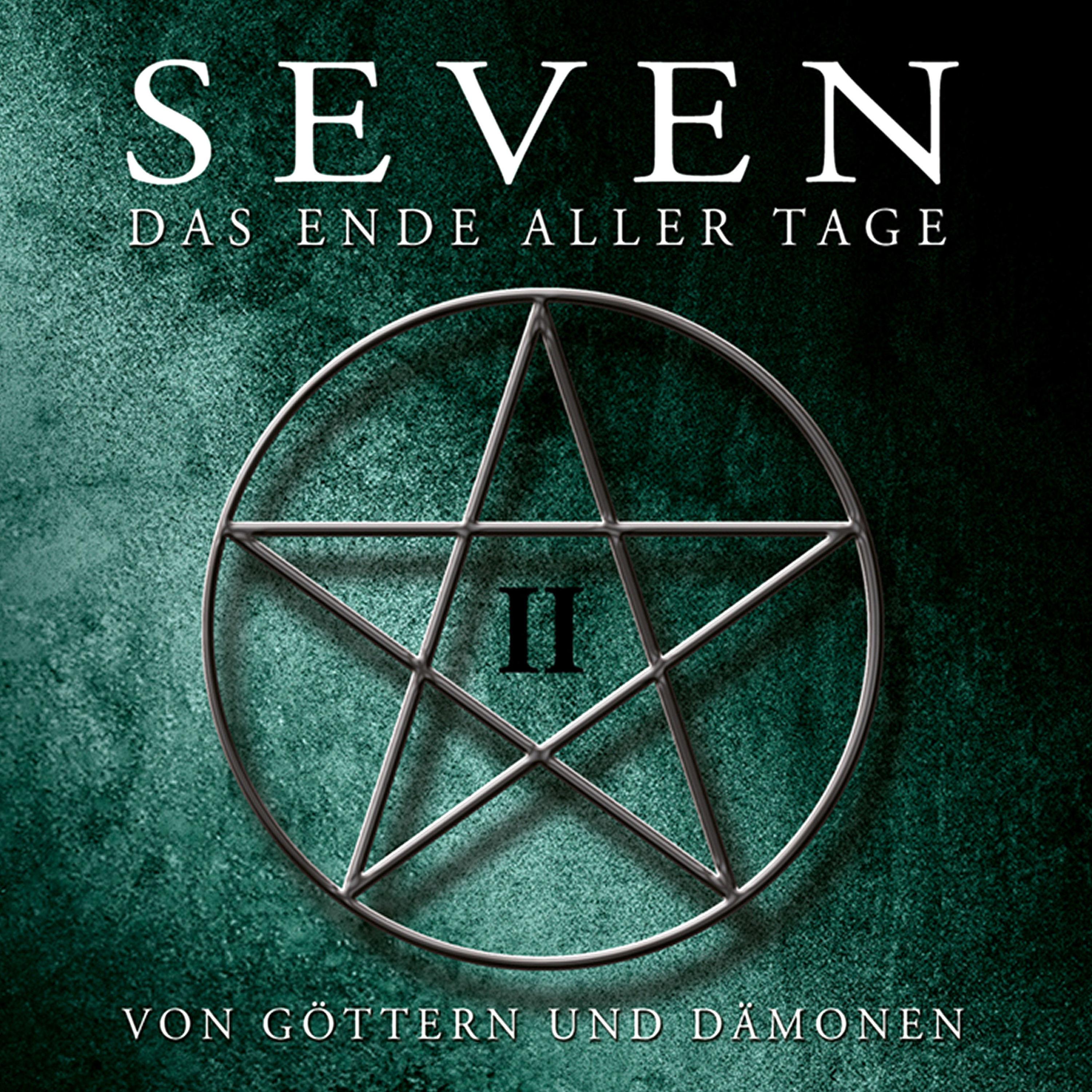 Das Ende aller Tage: Von Göttern und Dämonen (Teil 2 von 7)