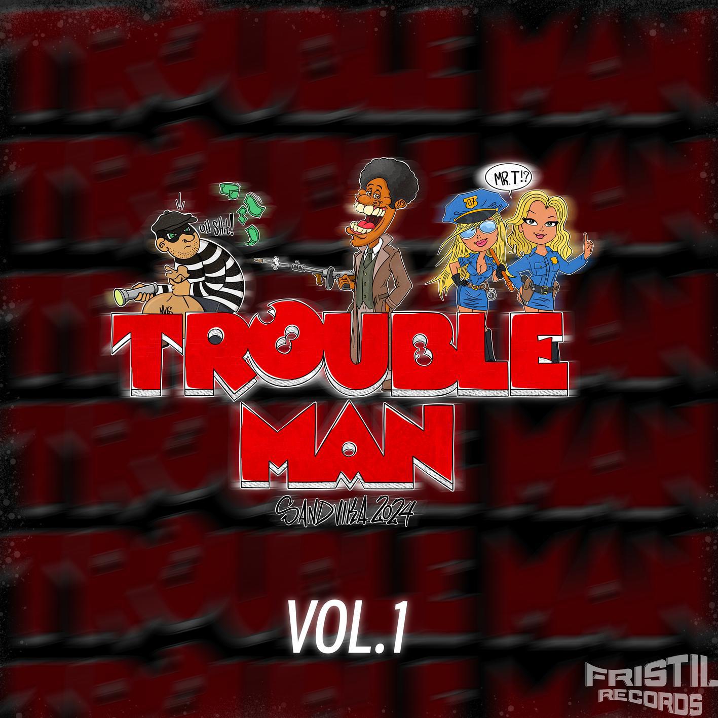 Trouble Man - Trouble Man 2024 (Mr.T)