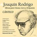 Joaquín Rodrigo: Obras para Voces, Coro y Orquesta.  Cántico专辑