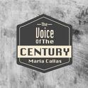 The Voice Of The Century / Maria Callas专辑