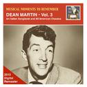 MUSICAL MOMENTS TO REMEMBER - Dean Martin, Vol. 3: An Italian Songbook and All American Classics (19专辑