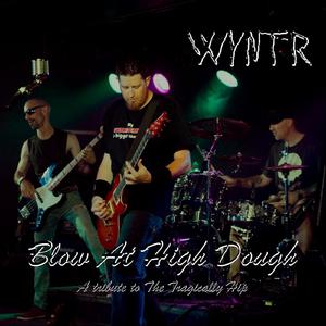 Blow at High Dough - The Tragically Hip (Karaoke Version) 带和声伴奏 （升8半音）