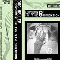 Loop Diggin' In The 8th Dimension专辑