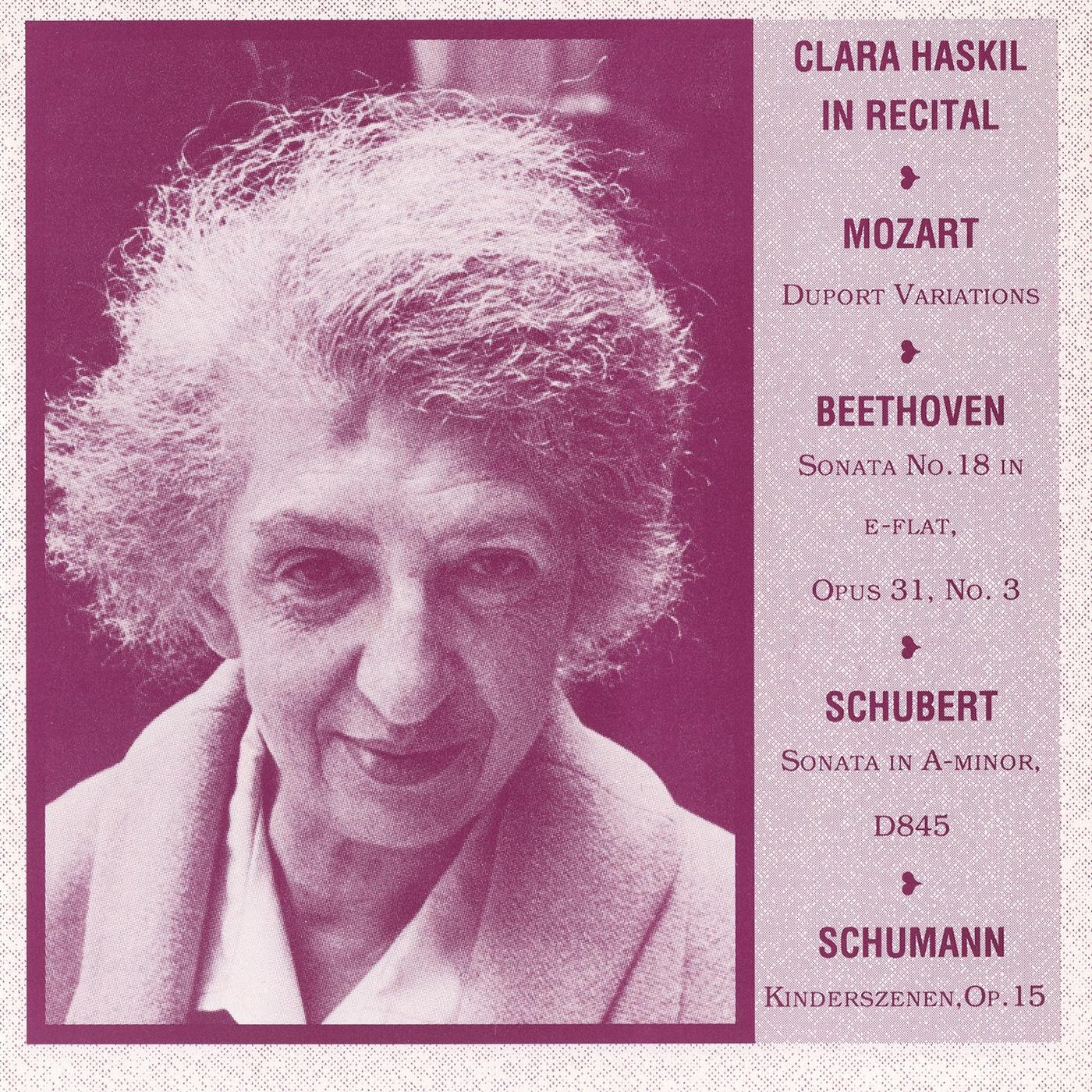 Piano Recital: Haskil, Clara - MOZART, W.A. / BEETHOVEN, L. van / SCHUBERT, F. / SCHUMANN, R.专辑