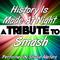 History Is Made At Night (A Tribute to Smash) - Single专辑