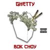 Ghetty - Bok Choy