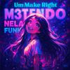 Um Make Right Metendo Nela Funk (feat. Shiloh Dynasty)专辑