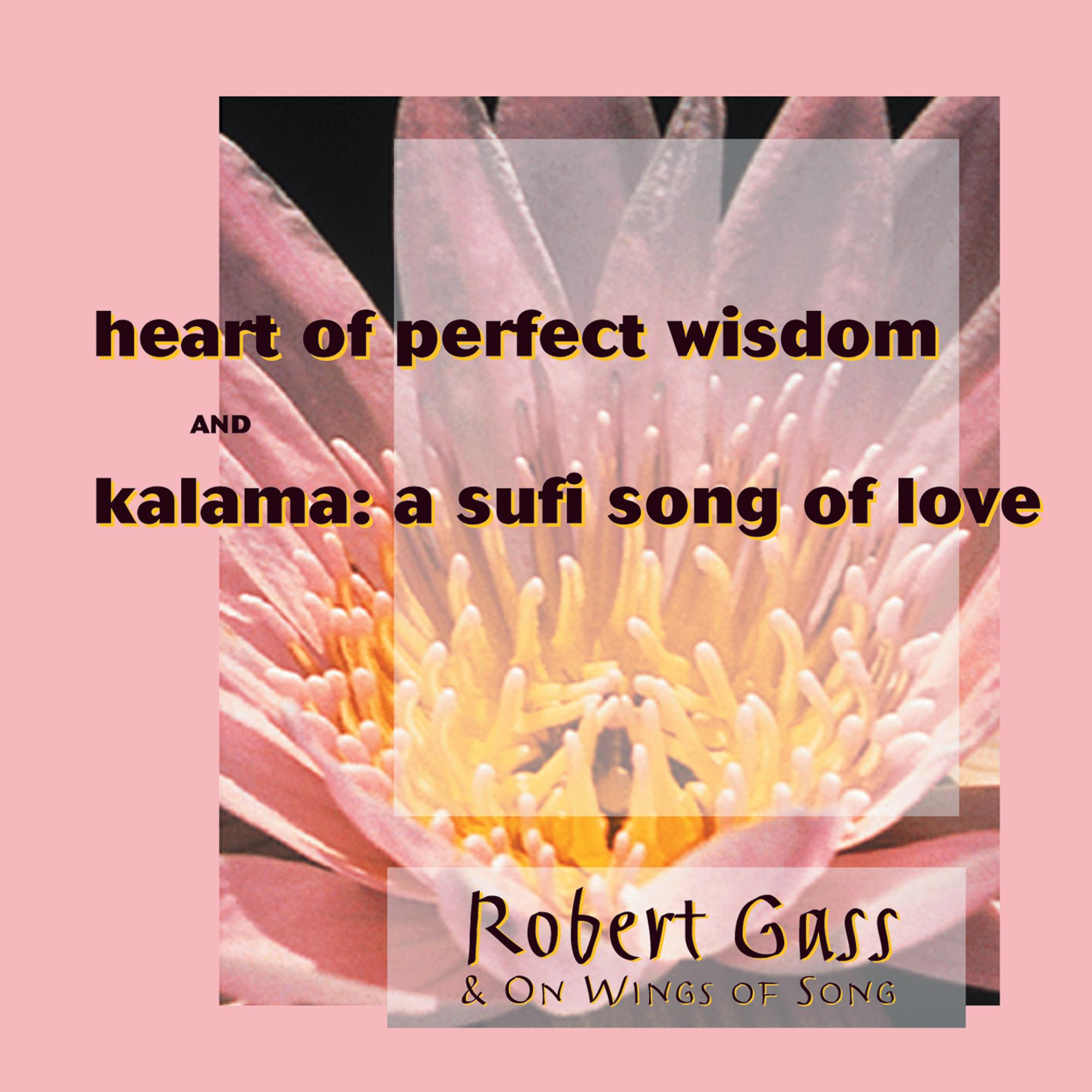 Heart Of Wisdom/A Sufi Song Of Love