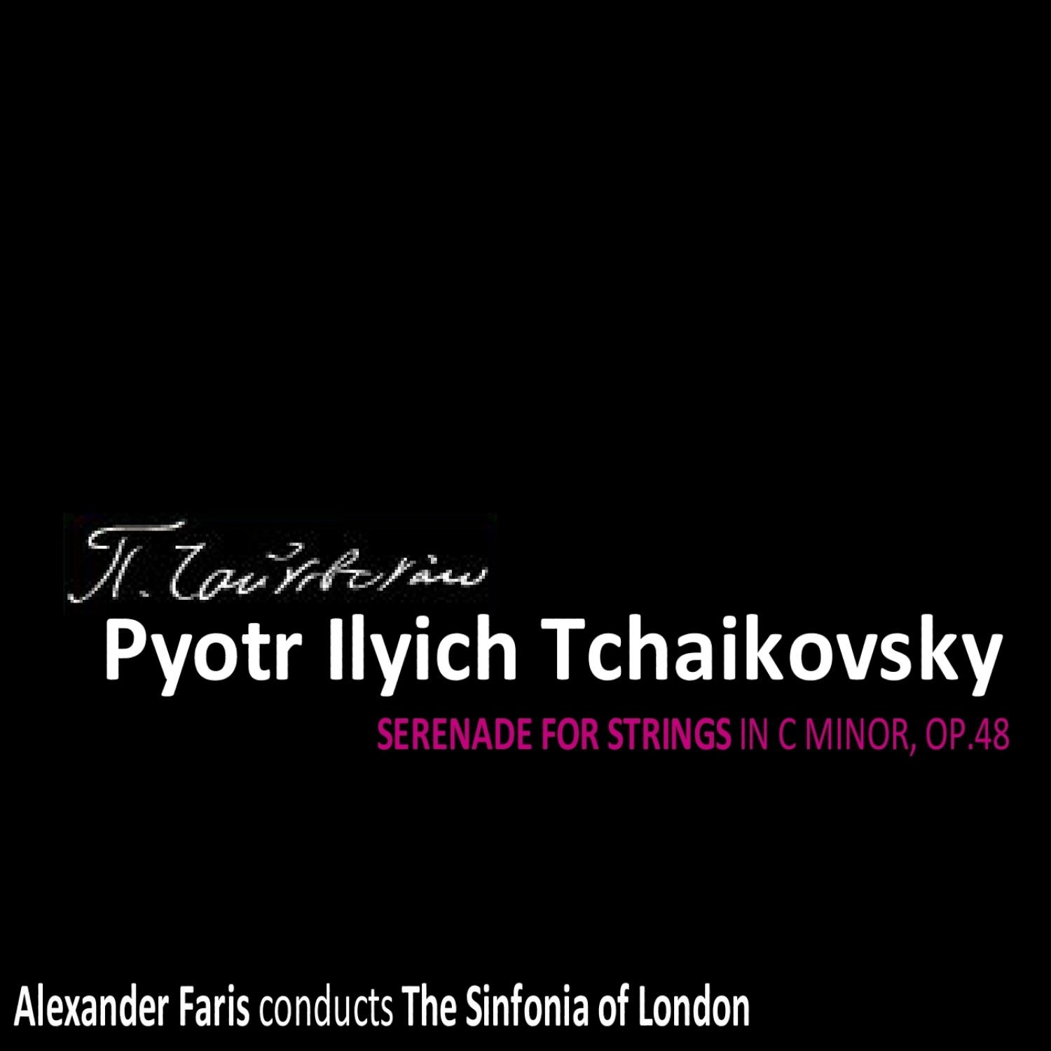 Tchaikovsky: Serenade for Strings in C Minor, Op. 48