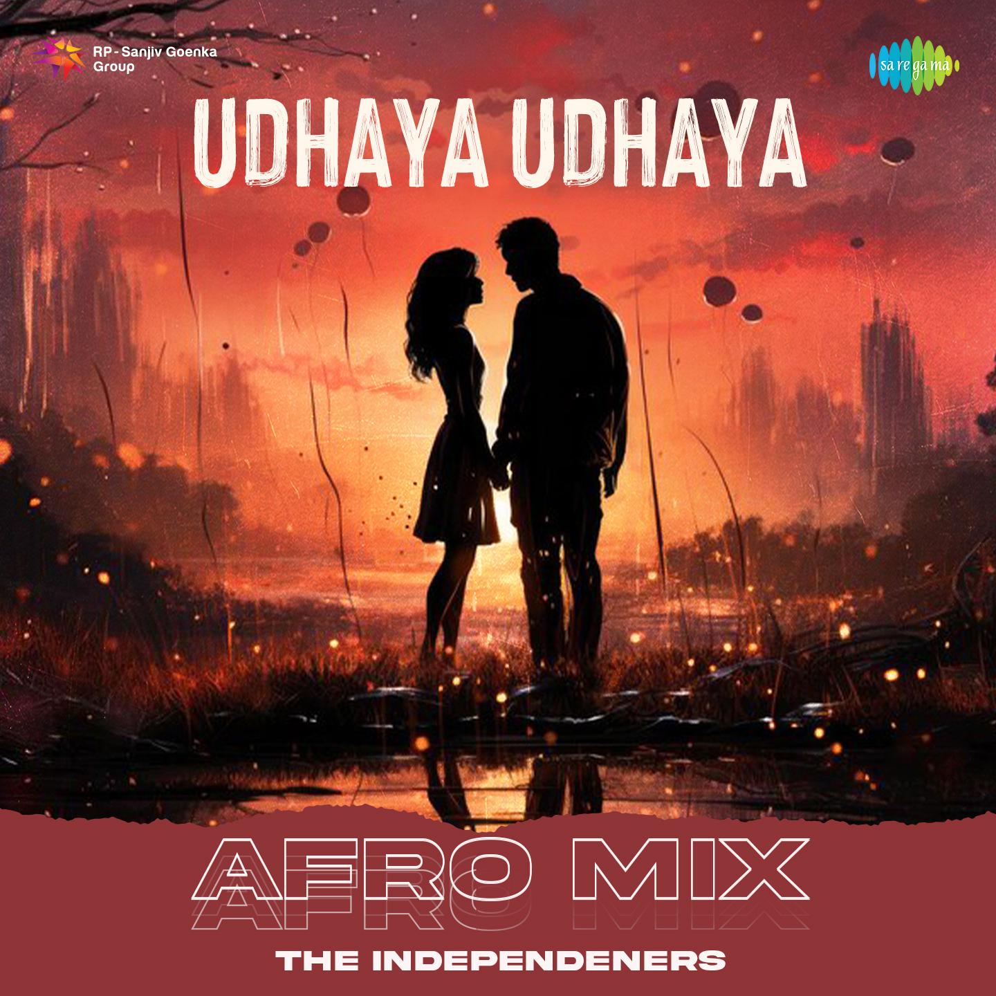 The Independeners - Udhaya Udhaya - Afro Mix