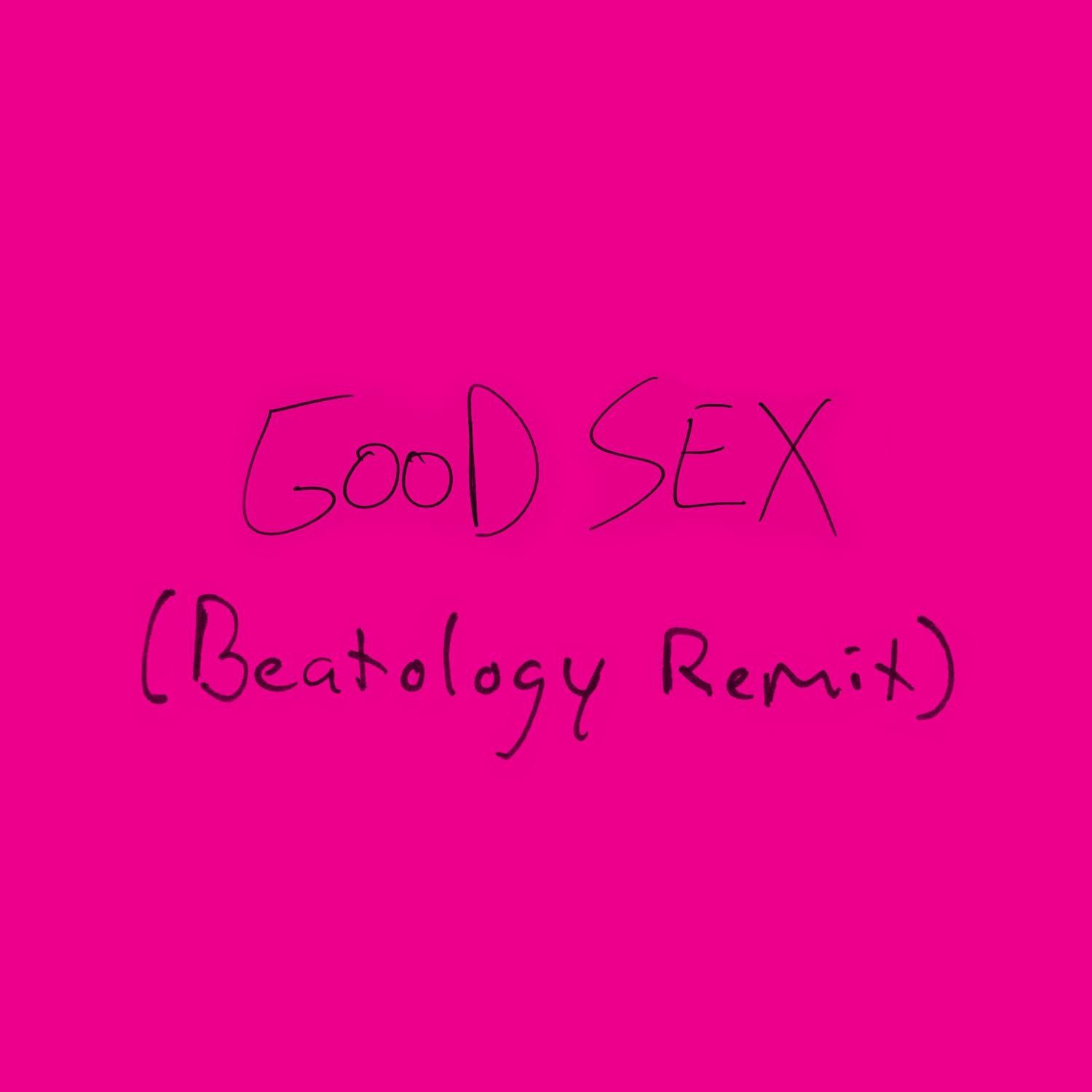 Good Sex (Beatology Remix)专辑