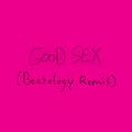 Good Sex (Beatology Remix)