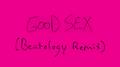 Good Sex (Beatology Remix)专辑