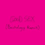 Good Sex (Beatology Remix)