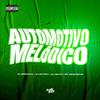 DJ Montanha - Automotivo Melódico