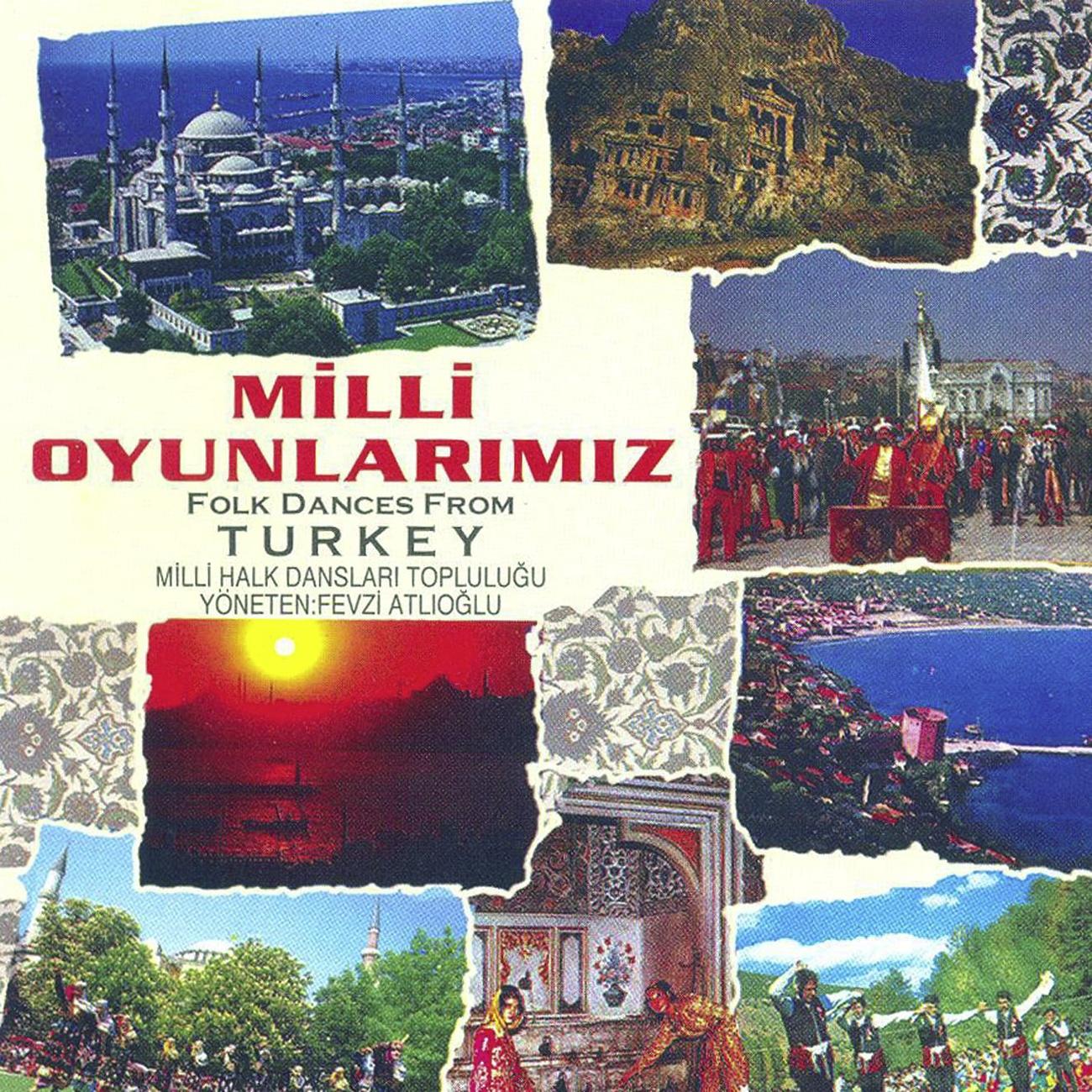 Milli Oyunlarimiz - Folk Dances From Turkey