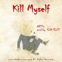 Kill Myself专辑