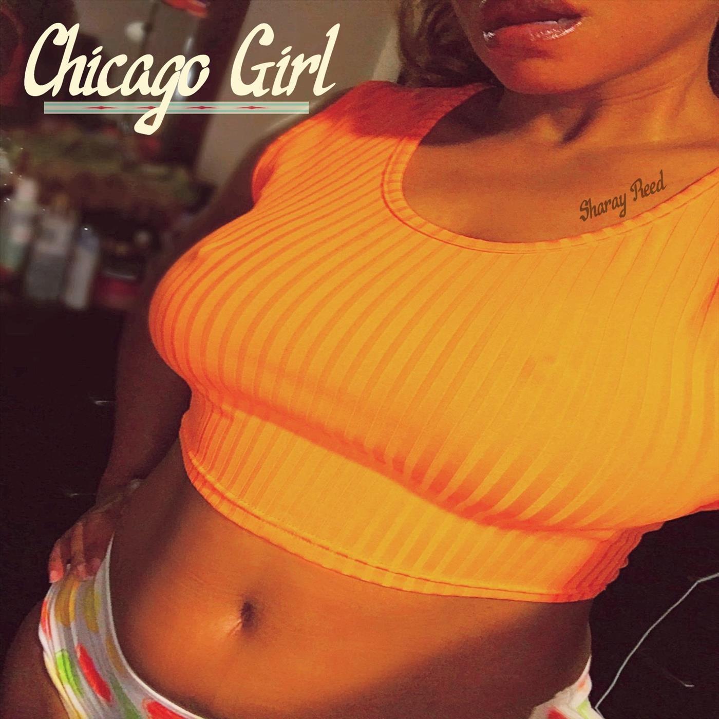 Sharay Reed - Chicago Girl (feat. Dee Nicole)