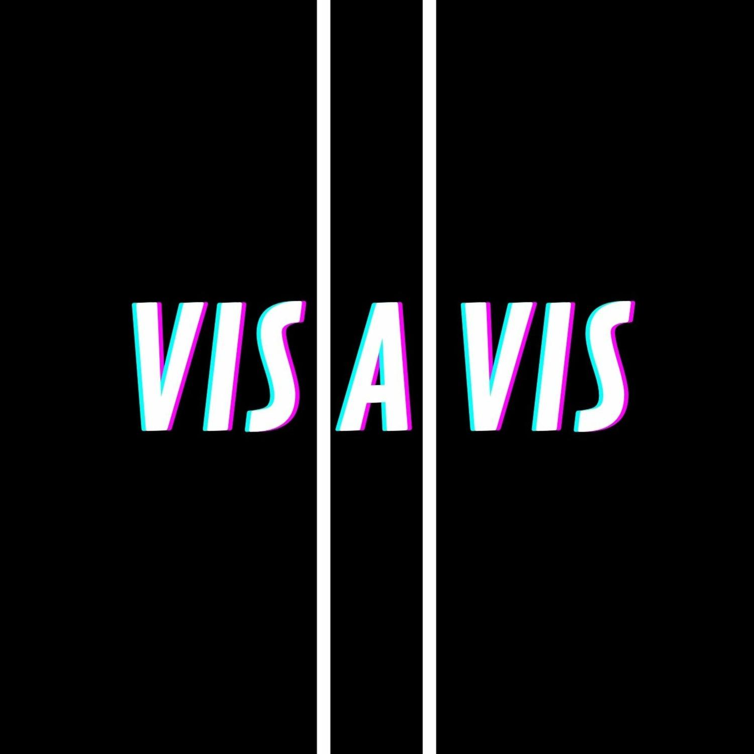 Vis a Vis