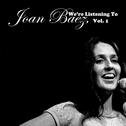 We're Listening to Joan Baez, Vol. 1专辑
