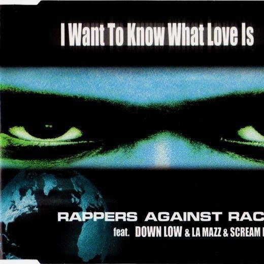 Rappers Against Racism - I Want To Know What Love Is (Single Mix)