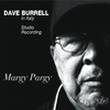 Dave Burrell In Italy Studio Recording - Margy Pargy