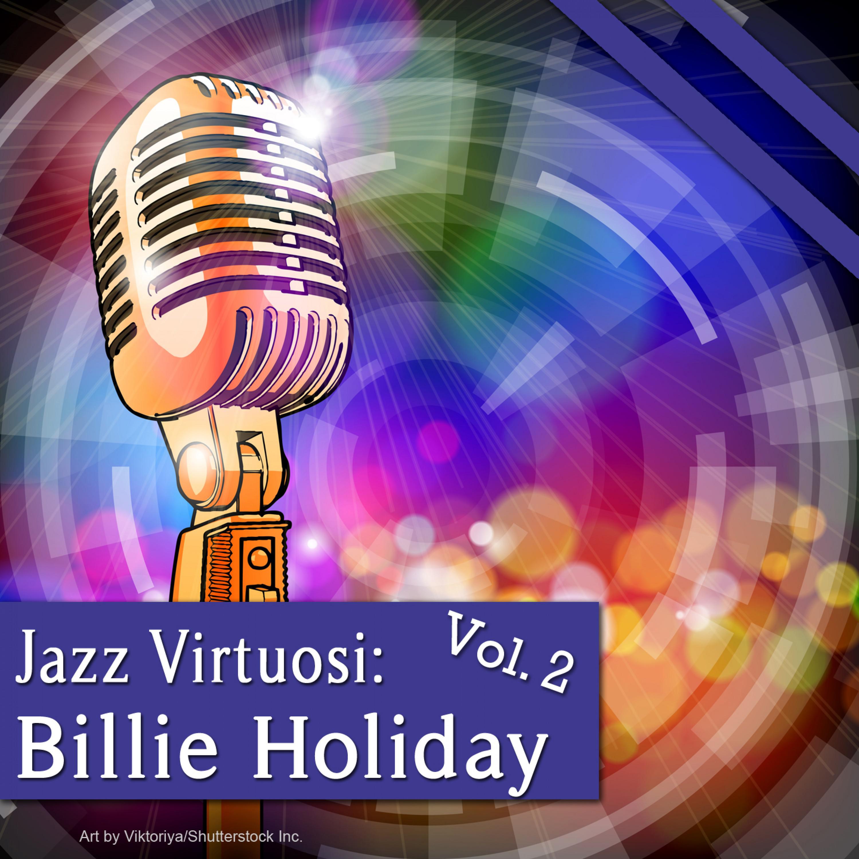 Jazz Virtuosi: Billie Holiday Vol. 2专辑