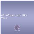 40 World Jazz Hits Vol. 2