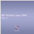 40 World Jazz Hits Vol. 2