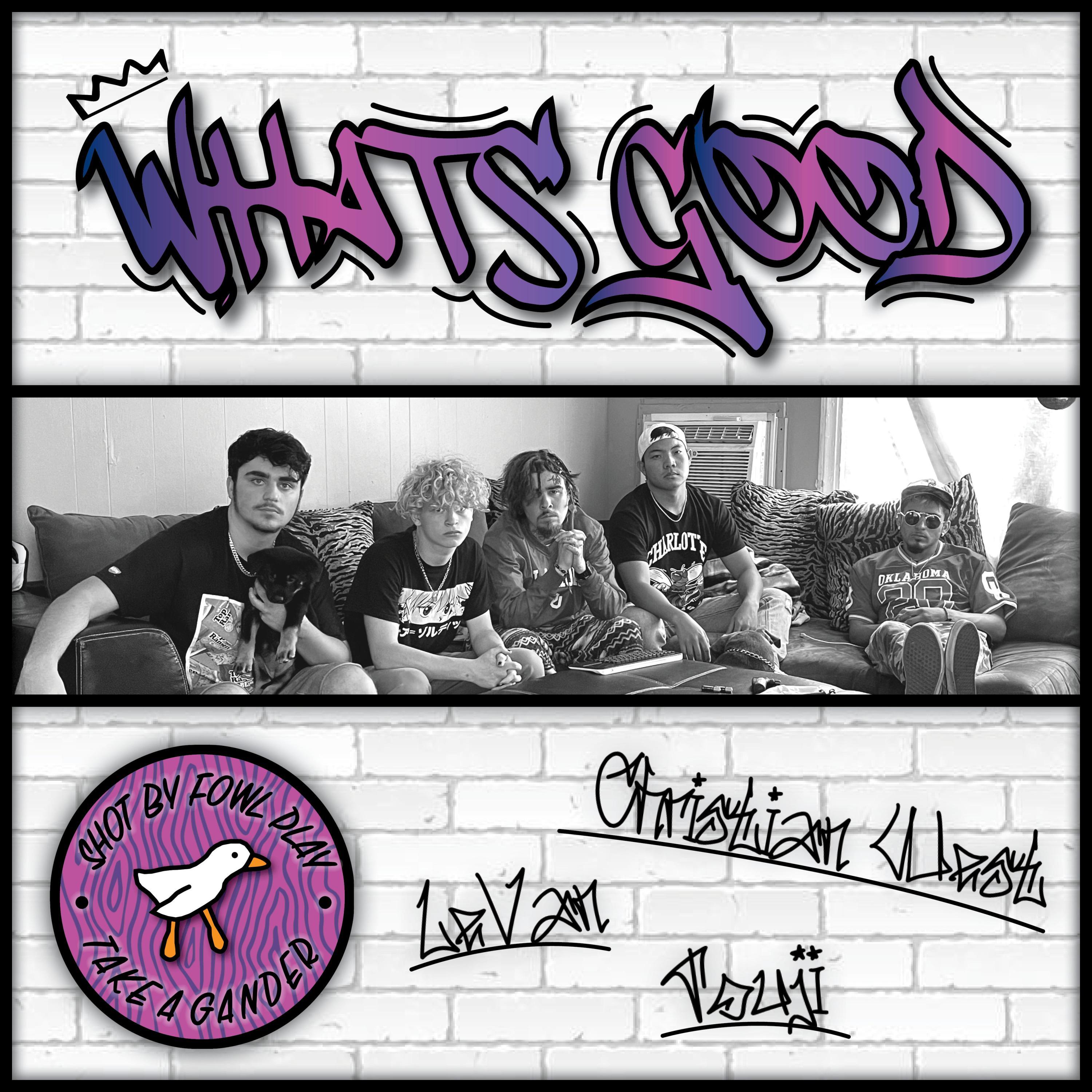 What's Good (feat. LeVan & Touji)