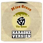 Miss Grace (In the Style of Tymes, The) [Karaoke Version] - Single专辑