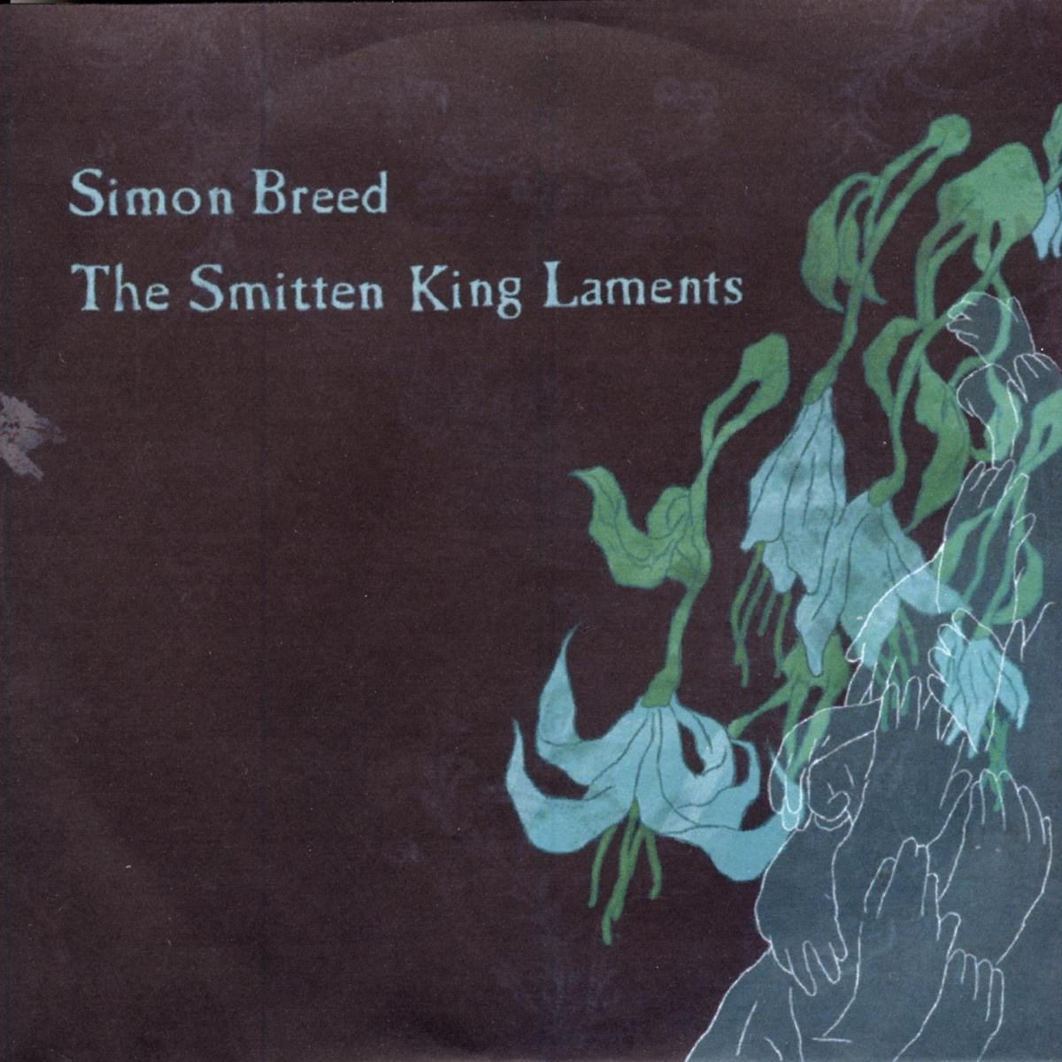 The Smitten King Laments