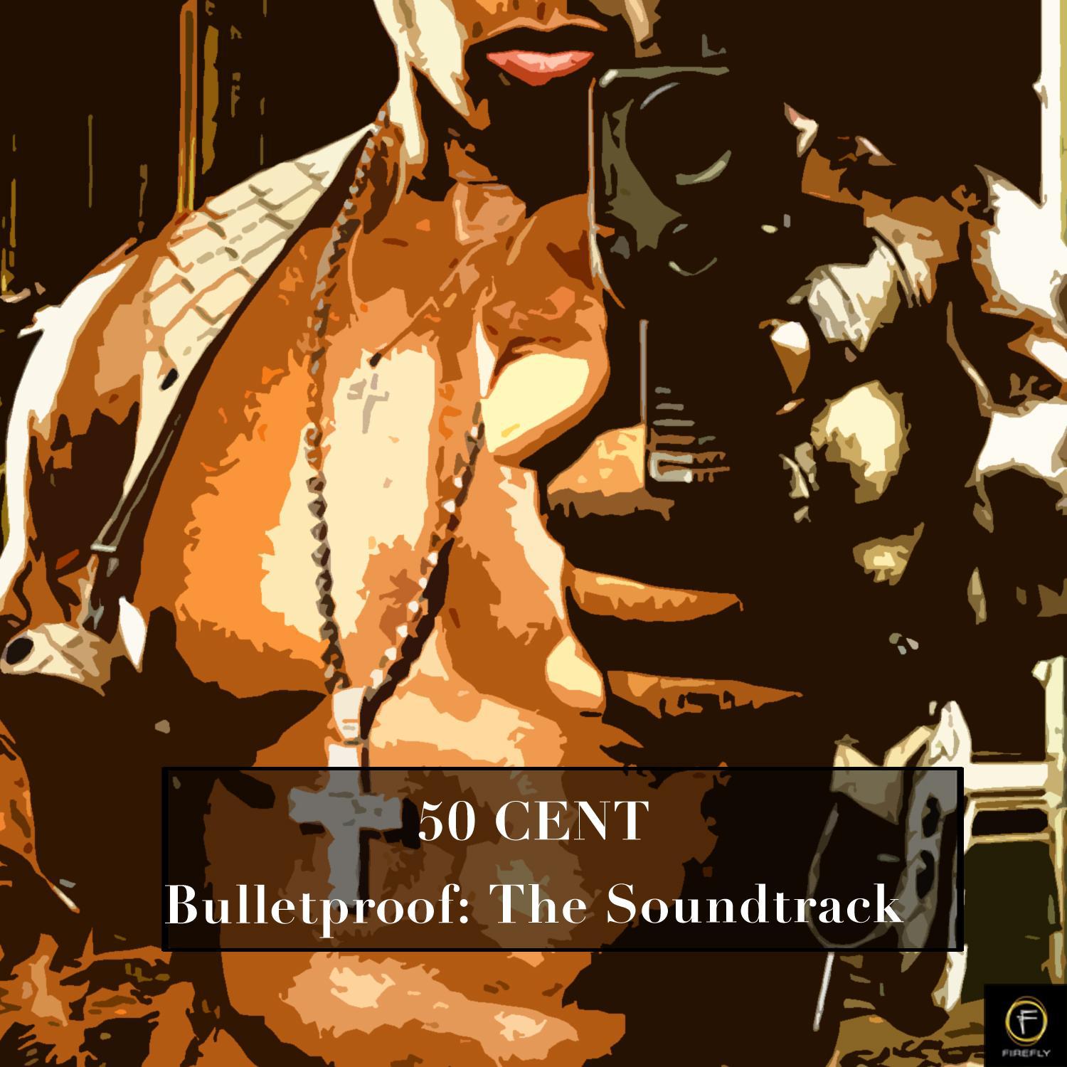 50 Cent, Bulletproof: The Soundtrack专辑