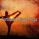 Fortitude Through Yoga专辑