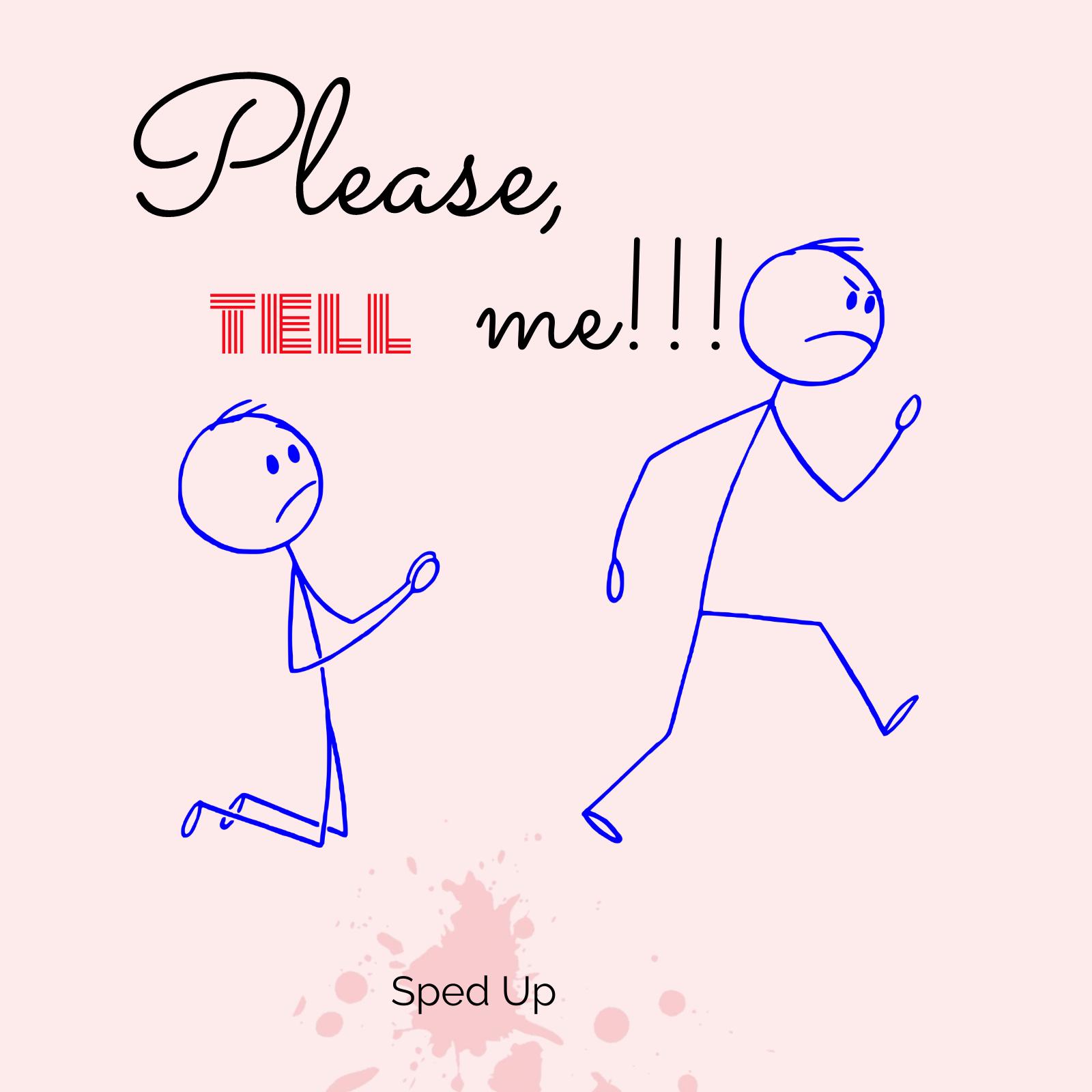 Please Tell Me (Sped Up)