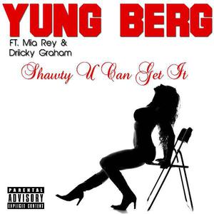Yung Berg - Shawty U Can Get It (Instrumental) 无和声伴奏 （降5半音）
