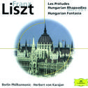 Liszt: Les Préludes; Hungarian Rhapsodies; Hungarian Fantasia专辑