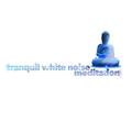 Tranquil White Noise Meditation