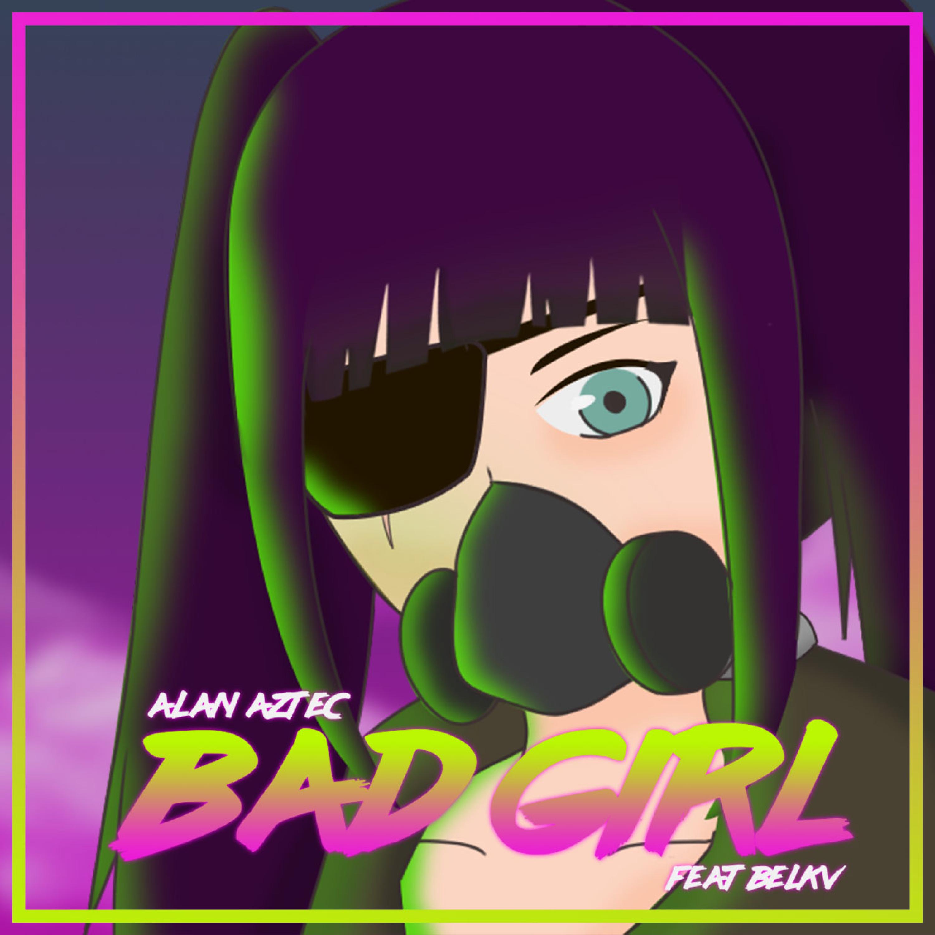Bad Girl (feat. Belkv)专辑