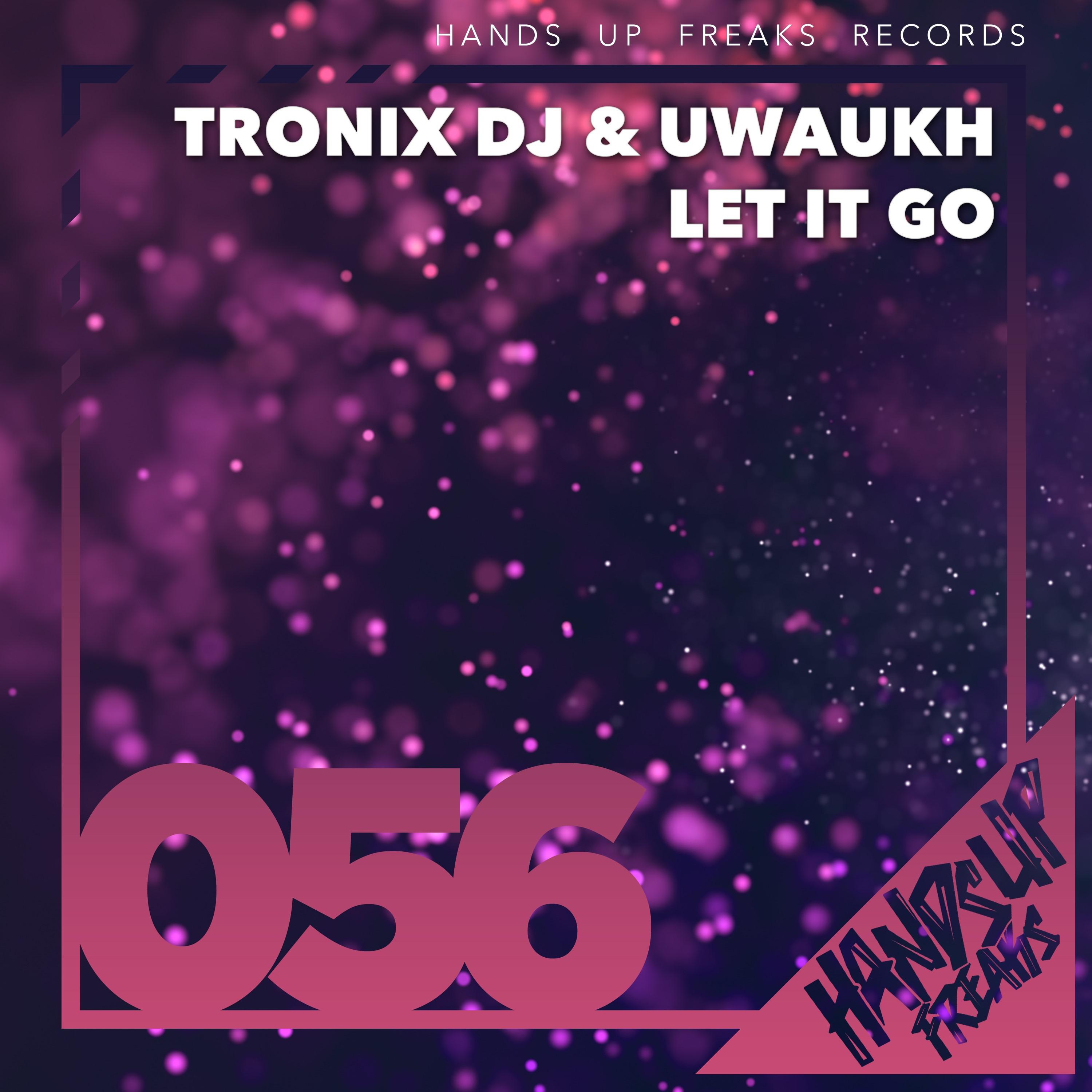 Tronix DJ - Let It Go